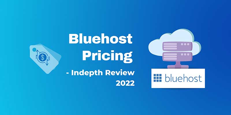 Bluehost Pricing In depth Review 2022